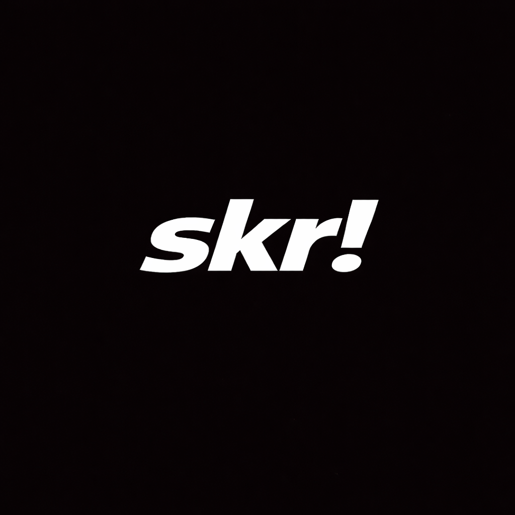 skr!